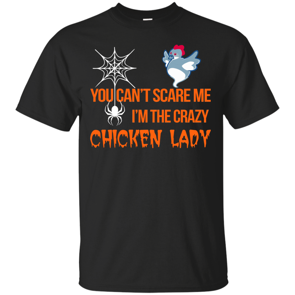 You can't scare me I'm the scary chicken Lady shirt, sweater