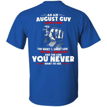 Grim Reaper: As an August guy I have three sides quiet and sweet side shirt