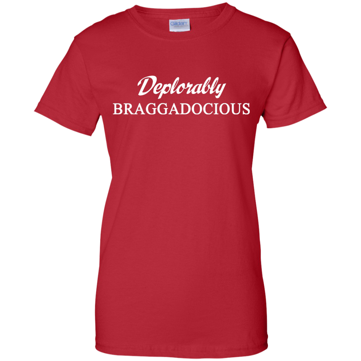 Deplorably Braggadocious Shirt, Hoodie, Tank - ifrogtees
