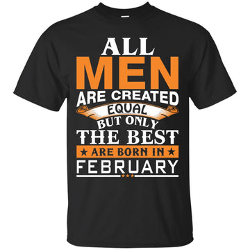 Vin Diesel: All Men Created Equal But Best Born In February shirt
