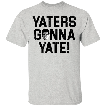 Field Yates: Yaters Gonna Yate shirt, hoodie, tank