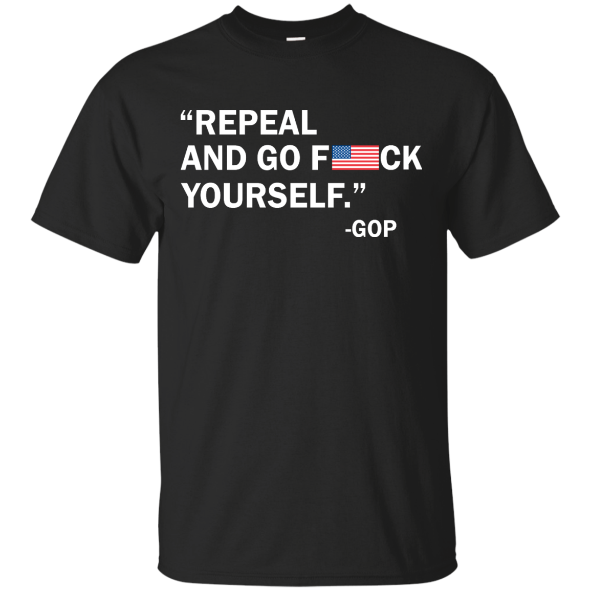Repeal and go f yourself shirt, sweater, tank