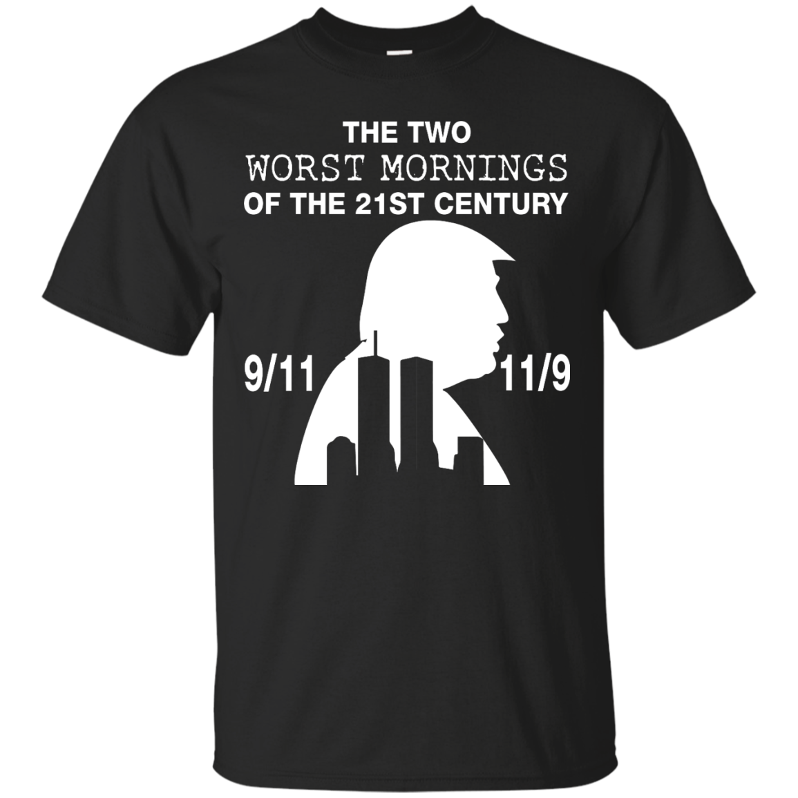 The two worst mornings of the 21st century t-shirt, hoodie, tank