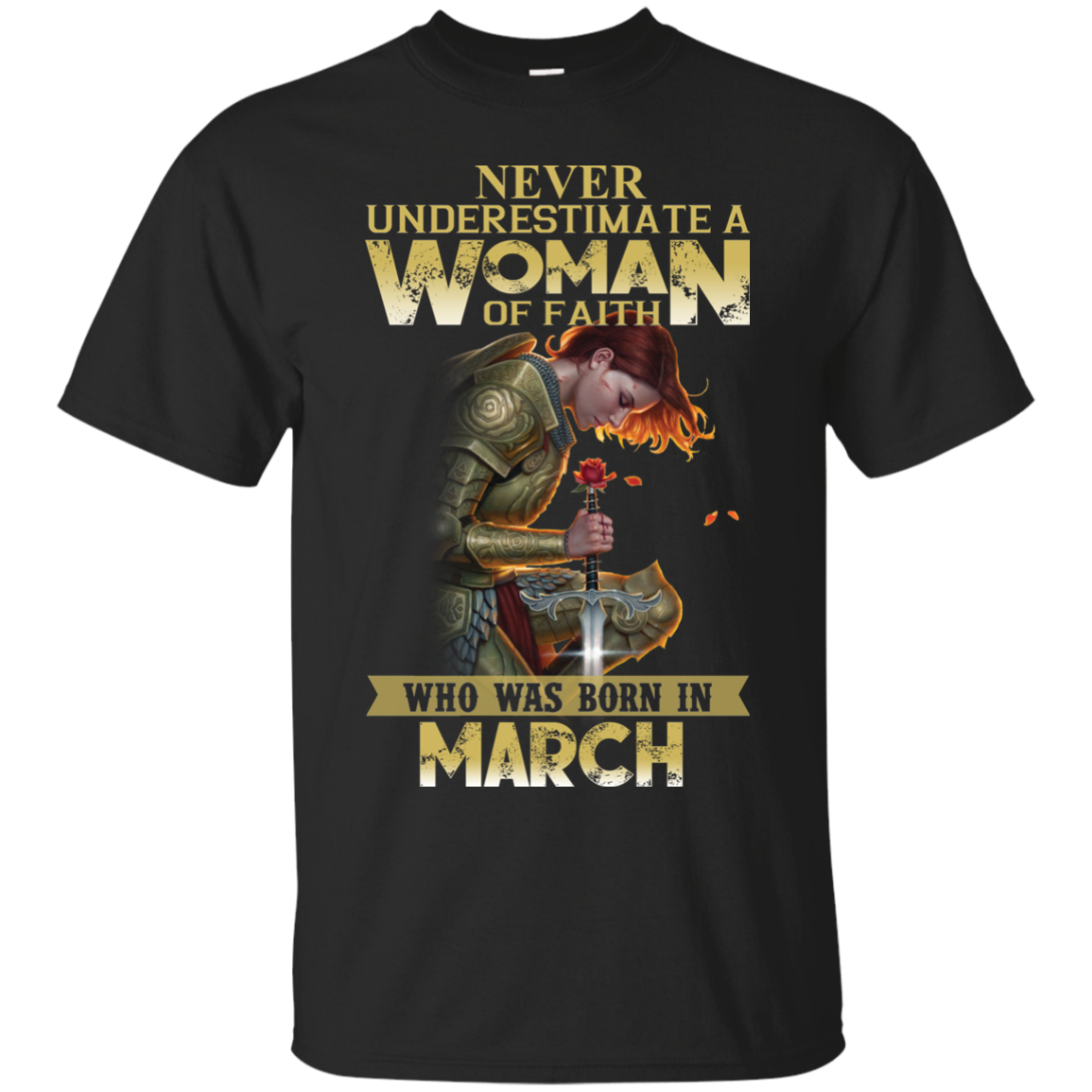 Rose red: Never underestimate a woman of faith who was born in March shirt, hoodie