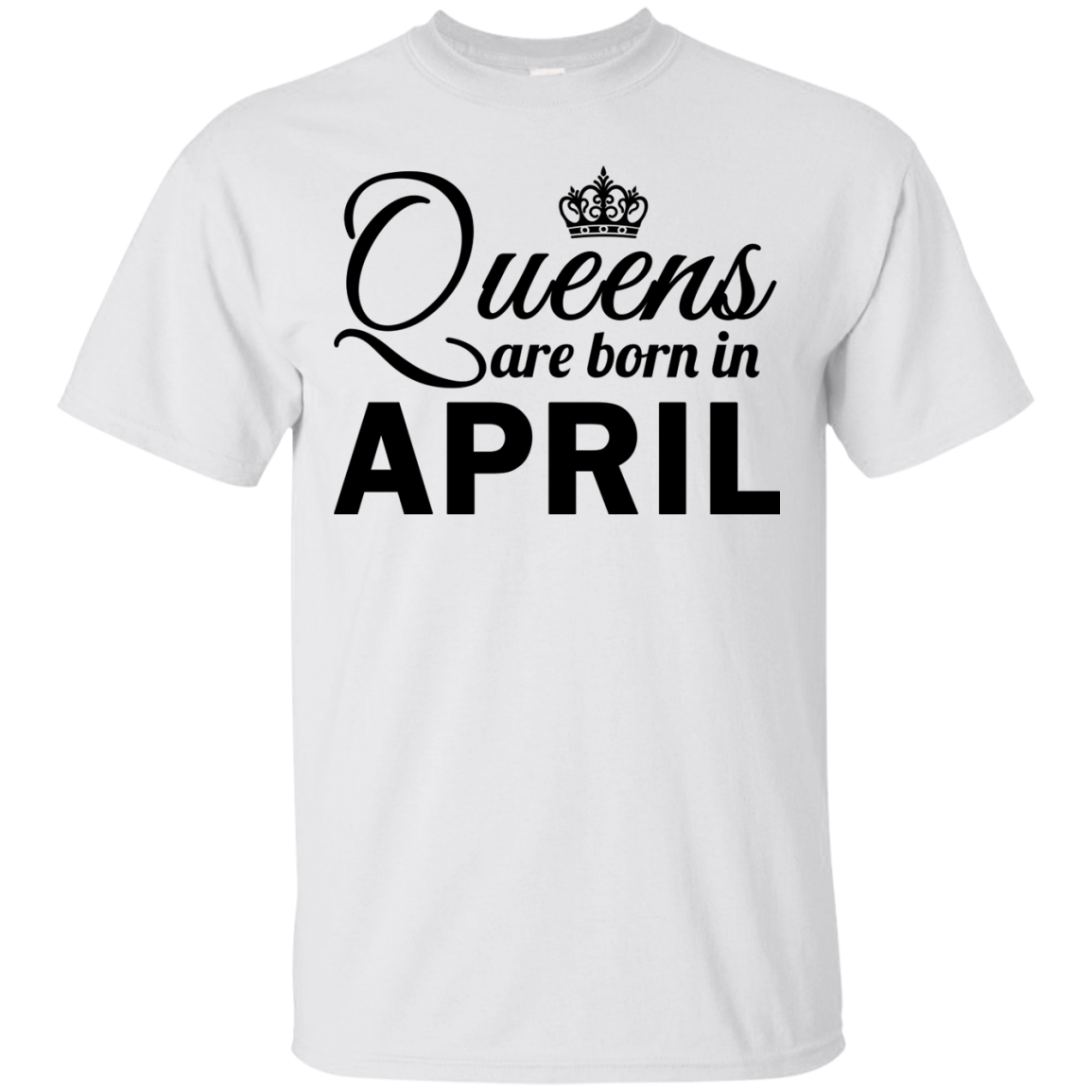 Queens are born in April Shirt, Hoodie, Tank