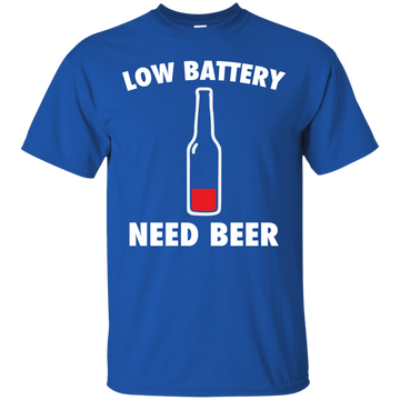 Low battery need beer shirt, tank, hoodie