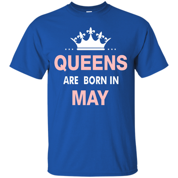 Queens are born in May Shirt, Hoodie, Tank Top