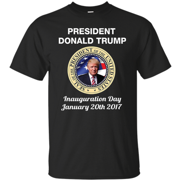 President Donald Trump Inauguration Day January 2017 Shirt