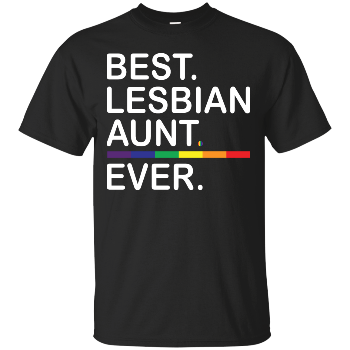 Lesbian Aunt: Best Lesbian Aunt Ever shirt, tank, sweater