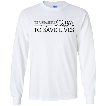 It's a Beautiful Day To Save Lives Shirt, Hoodie, Tank