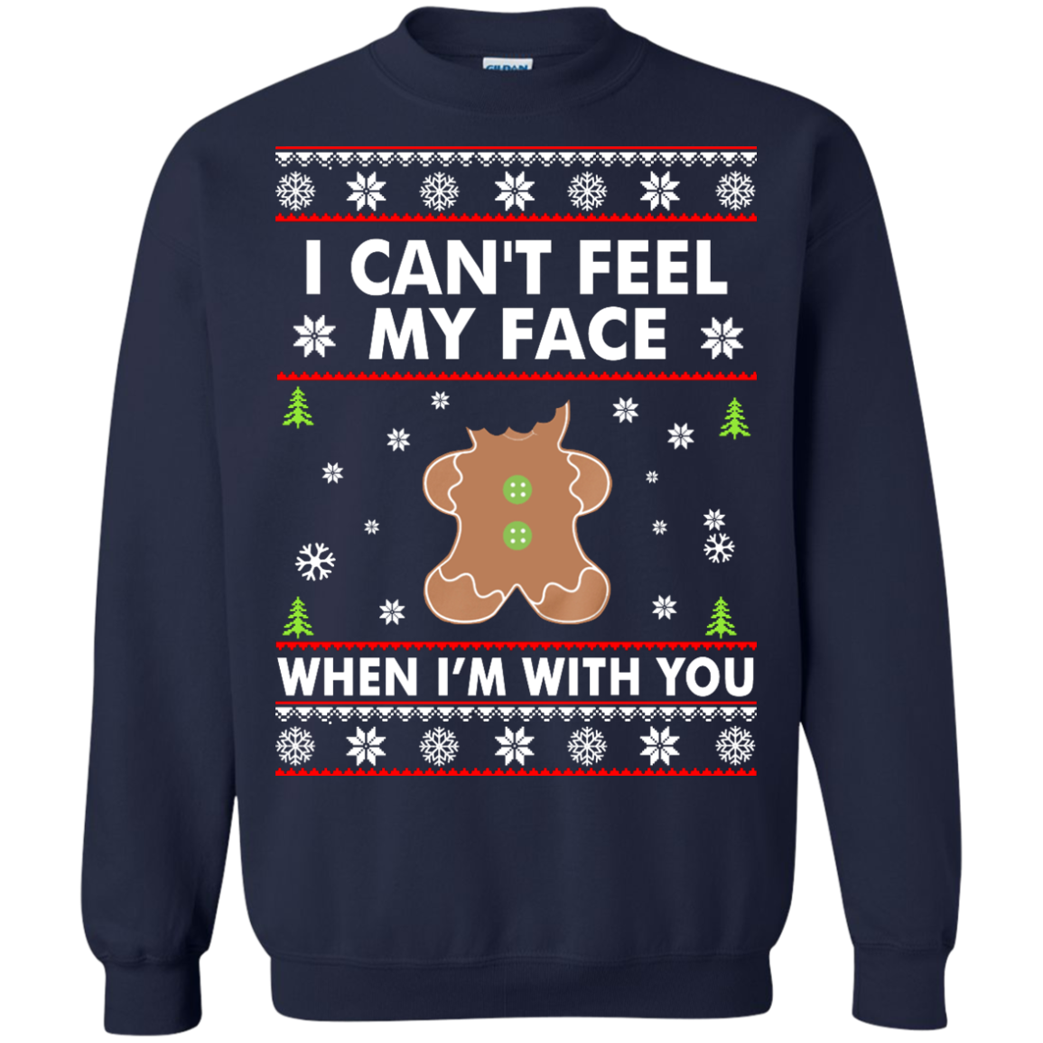 I Can't Feel My Face When I'm With You Shirt, Sweater, Hoodie