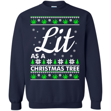 Lit as a Christmas Tree Sweater, Shirt, Hoodie