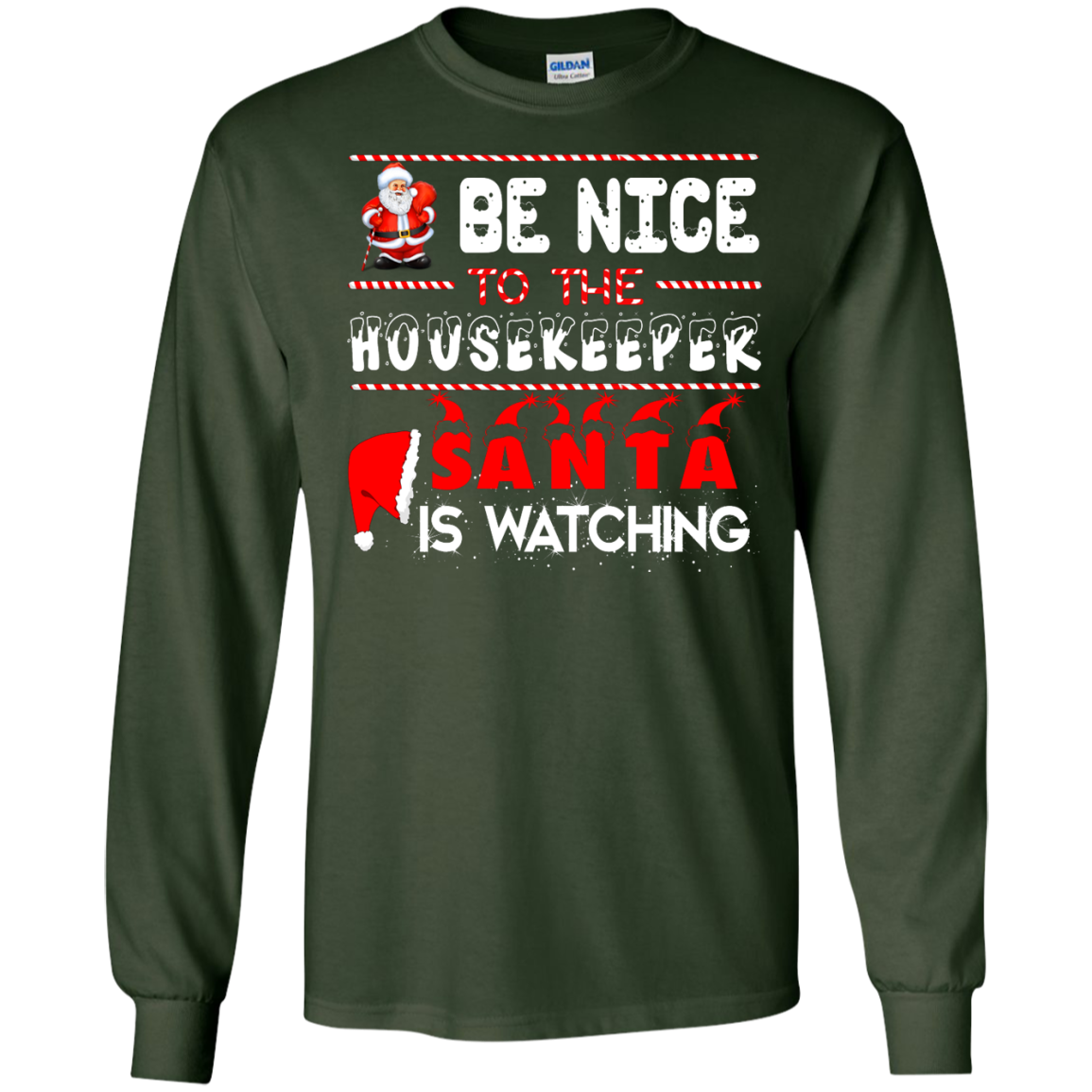 Be Nice To The Housekeeper Santa is Watching Shirt, Hoodie, Tank - ifrogtees