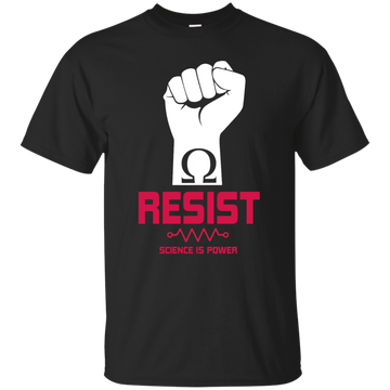 March for Science: Resist, Science is Power Shirt, Hoodie, Tank