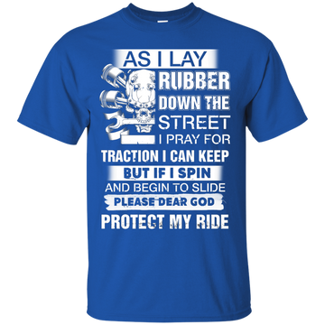 As I lay rubber down the street t-shirt, hoodie, long sleeve