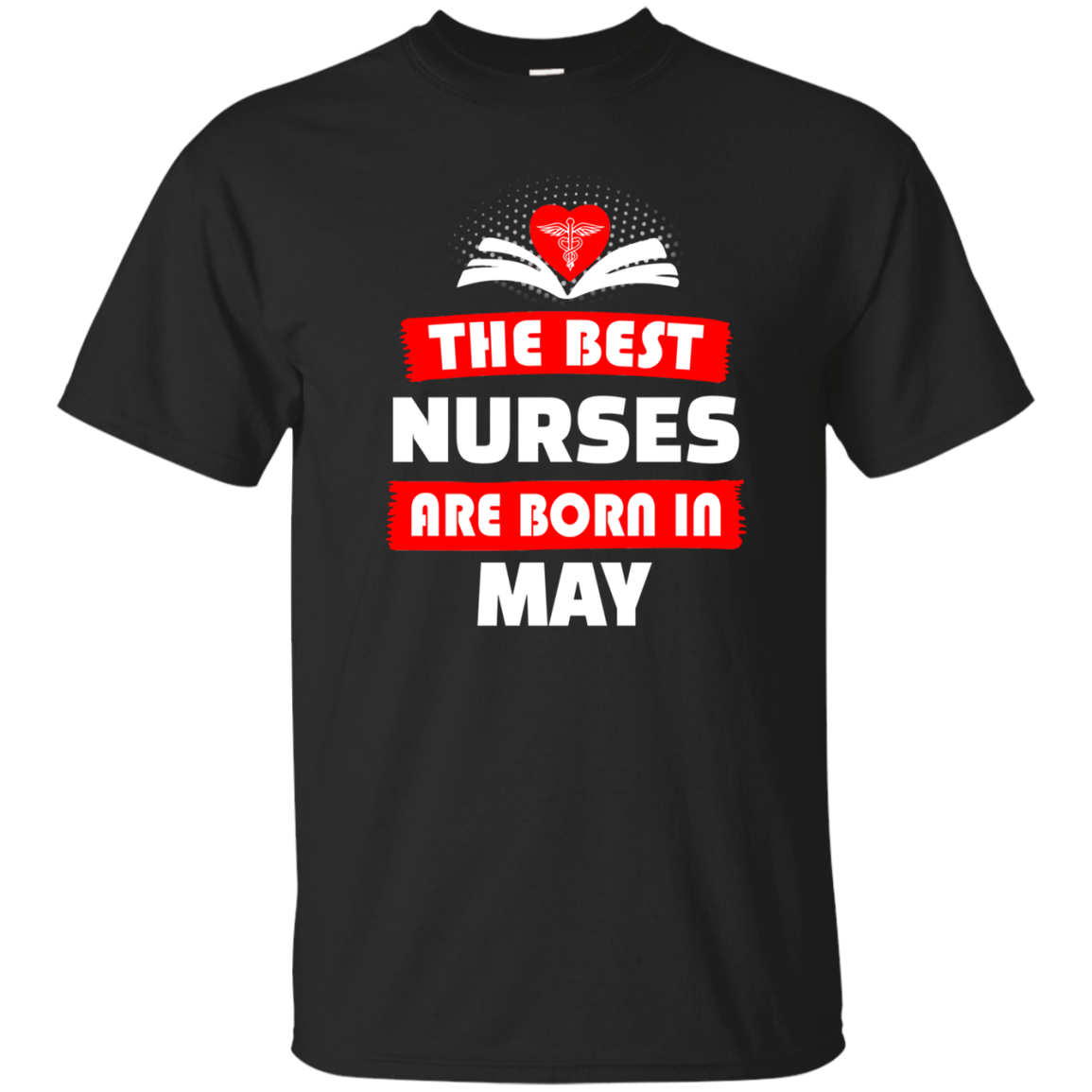 The best Nurses are born in May shirt, hoodie, tank