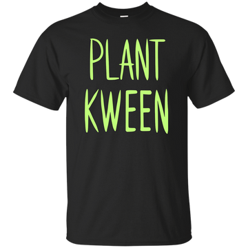 Plant Kween Shirt, Hoodie, Tank