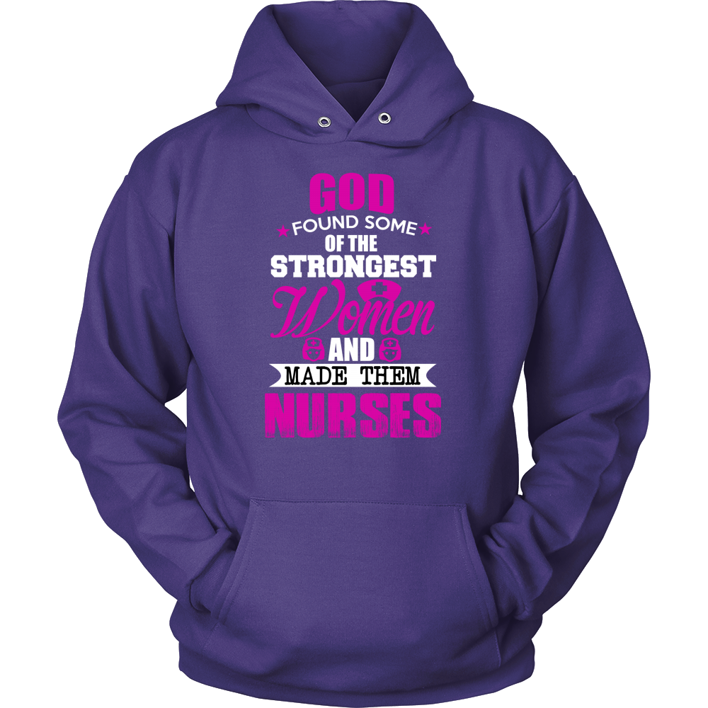 God Found Some Of Strongest Women And Made Them Nurse - ifrogtees