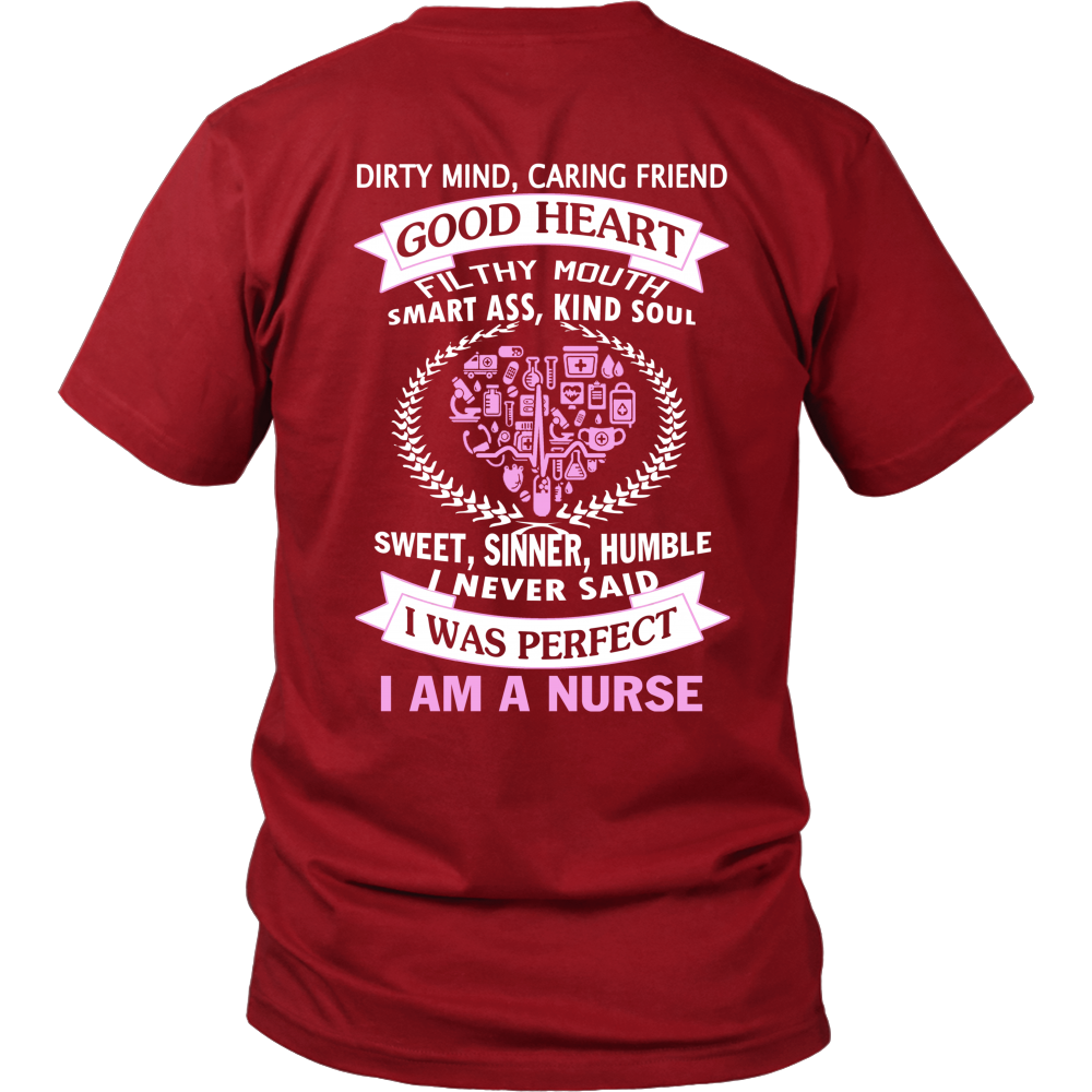 I Never Said I Was Perfect I Am A Nurse - ifrogtees