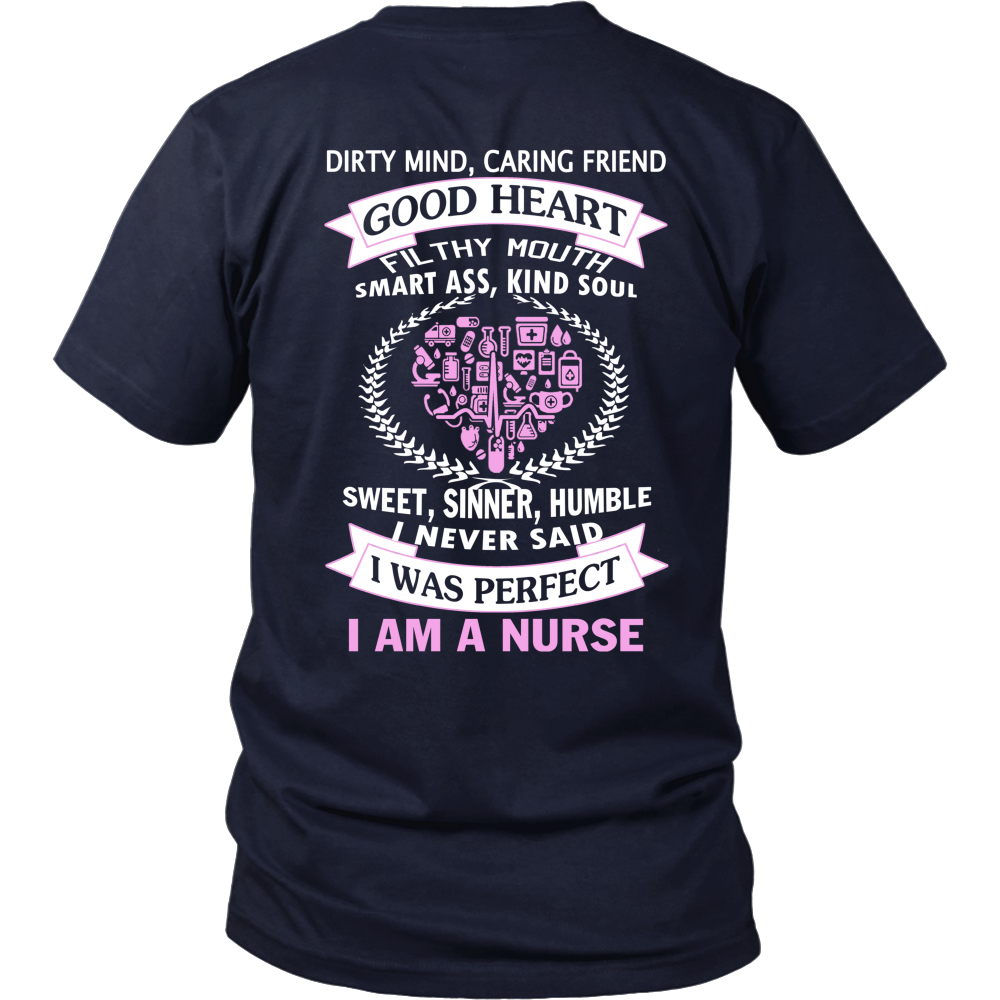 I Never Said I Was Perfect I Am A Nurse - ifrogtees